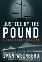 Justice by the Pound 1944377115 Book Cover