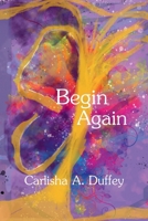 Begin Again 173502001X Book Cover