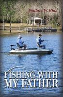 Fishing with My Father 1934938009 Book Cover