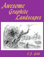 Awesome Graphite Landscapes 0895562545 Book Cover