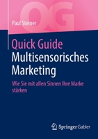 Quick Guide Multisensorisches Marketing: Wie Sie mit allen Sinnen Ihre Marke strken 365836761X Book Cover