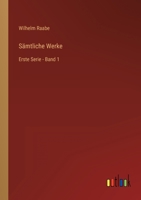 Sämtliche Werke: Erste Serie - Band 1 3368233645 Book Cover