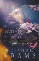 An Invitation to Inherit (The Seat of Gately, Sequence 2) 1393463487 Book Cover