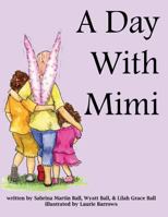 A Day with Mimi 0615775829 Book Cover