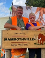 Welcome to Mammothville: Remembering Cerney Wick 2023-2025 B0GY8G1L4F Book Cover