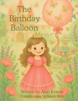 The Birthday Balloon B0G64B5WLT Book Cover
