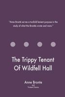 The Trippy Tenant of Wildfell Hall 1547062282 Book Cover