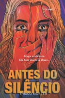 ANTES DO SILÊNCIO (Portuguese Edition) 6501270340 Book Cover