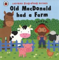 Ladybird Singalong Rhymes: Old Macdonald Had A Farm 1409311759 Book Cover