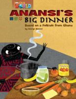 Our World Readers: Anansi's Big Dinner: American English 1133730574 Book Cover