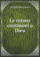 Le Retour Continuel a Dieu 551896921X Book Cover