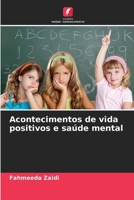 Acontecimentos de vida positivos e saúde mental (Portuguese Edition) 6208571804 Book Cover