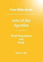 True Bible Study - Acts Of The Apostles 1438241070 Book Cover