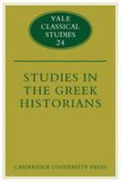 Studies in the Greek Historians 0521124697 Book Cover