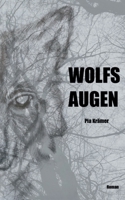 Wolfsaugen (German Edition) 3753459070 Book Cover
