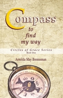 Compass: To Find My Way 1986797554 Book Cover