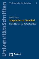 Stagnation or Stability?: Interest Groups and the Welfare State 384872622X Book Cover