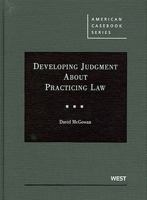 Developing Judgment about Practicing Law 0314268014 Book Cover