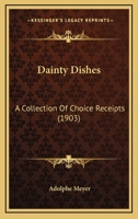 Dainty Dishes: A Collection of Choice Receipts 0353902195 Book Cover