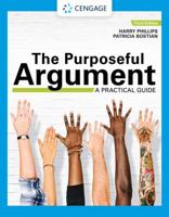 The Purposeful Argument: A Practical Guide (with 2019 APA Updates and MLA 2021 Update Card) 0357792645 Book Cover