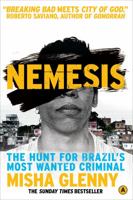 Nemesis: One Man and the Battle for Rio 0385351038 Book Cover