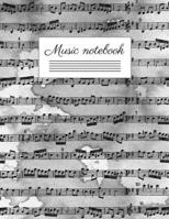 Music notebook: wide staff manuscript paper 8.5x11 120 pages 8 staves per page easy to write on perfect for learning 1692514318 Book Cover