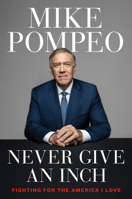 Never Give an Inch: Fighting for the America I Love 0063247445 Book Cover