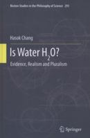Is Water H2O?: Evidence, Realism and Pluralism 9400796463 Book Cover