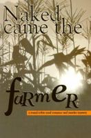 Naked Came the Farmer 0962461377 Book Cover