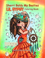 Sherri Baldy My Besties Lil Gypsy Coloring Book 1088971199 Book Cover