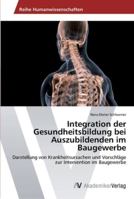 Integration Der Gesundheitsbildung Bei Auszubildenden Im Baugewerbe 3639462033 Book Cover