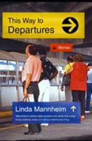 This Way to Departures 1910312436 Book Cover