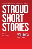 Stroud Short Stories Volume Three 2018-2022 1916411827 Book Cover