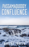 Passamaquoddy Confluence 1662886497 Book Cover