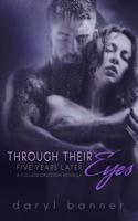 Through Their Eyes: Five Years Later (a College Obsession Romance Novella) 1983713694 Book Cover