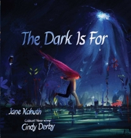 The Dark Is For 1665906774 Book Cover
