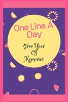 One Line a Day, Tree Year of Memories: A Tree Years Memories Line Journal Notebook 1678478806 Book Cover