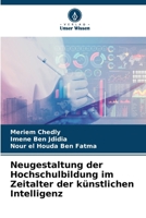 Neugestaltung der Hochschulbildung im Zeitalter der künstlichen Intelligenz (German Edition) 6202749539 Book Cover