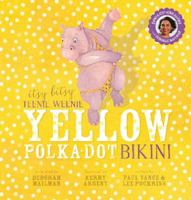 Itsy Bitsy Teenie Weenie Yellow Polka Dot Bikini + CD 1742839770 Book Cover