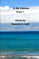 In My Lifetime Volume 1 - Poems 1300325933 Book Cover