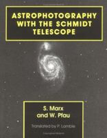 Astrophotography with the Schmidt Telescope 0521395496 Book Cover