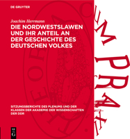 Die Nordwestslawen Und Ihr Anteil an Der Geschichte Des Deutschen Volkes 311277180X Book Cover