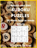 Appréciez les puzzles Sudoku du niveau facile au niveau difficile: Avec des solutions complètes - Gros caractères 3862181294 Book Cover