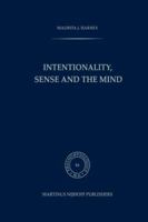 Intentionality, Sense and The Mind (Phaenomenologica) 9048182778 Book Cover