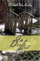 In a Dry Land 1424107687 Book Cover