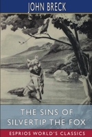 The Sins of Silvertip the Fox 9357932631 Book Cover