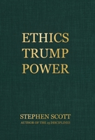 Ethics Trump Power 0228856639 Book Cover