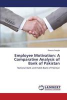 Employee Motivation: A Comparative Analysis of Bank of Pakistan 3659615234 Book Cover