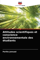 Attitudes scientifiques et conscience environnementale des étudiants 620404950X Book Cover