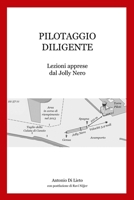 PIlotaggio Diligente: Lezioni apprese dal Jolly Nero 9090359133 Book Cover